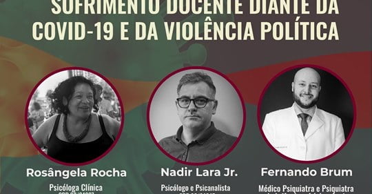 Sesunila promove debate online: “Sofrimento docente diante da covid-19 e da violência política”