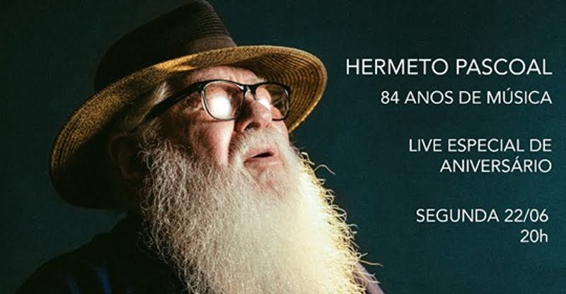 Hermeto Pascoal aniversaria neste 22 e tem live para comemorar. Não perca!