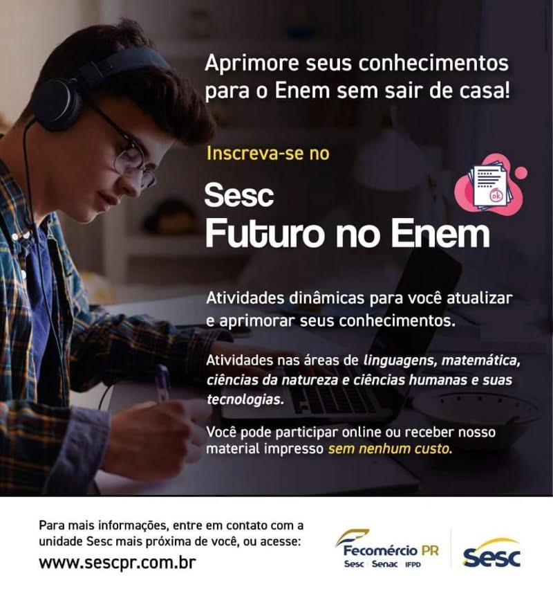 SESC Foz do Iguaçu oferece oficinas on line gratuitas preparatórias para o ENEM 2020.