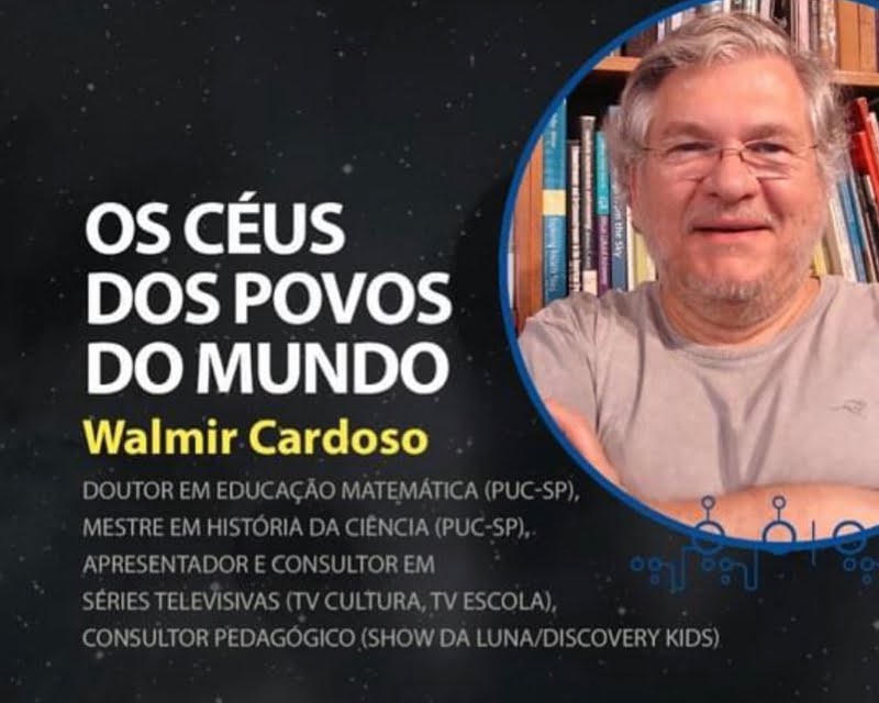 Palestra on-line: “Os céus dos povos do mundo”, com Walmir Cardoso