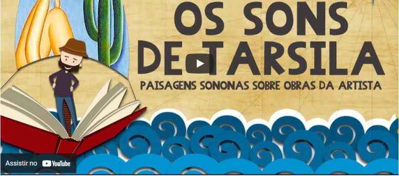 Faça uma viagem sonora nas paisagens de Tarsila do Amaral