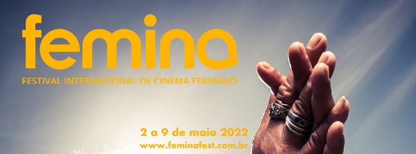 Começa nesta segunda (2) o 13˚ Femina – Festival Internacional de Cinema Feminino, online