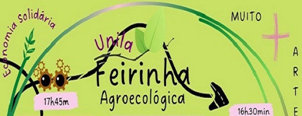 Feirinha agroecológica da Unila voltou. Toda quarta-feira, a partir das 16 horas