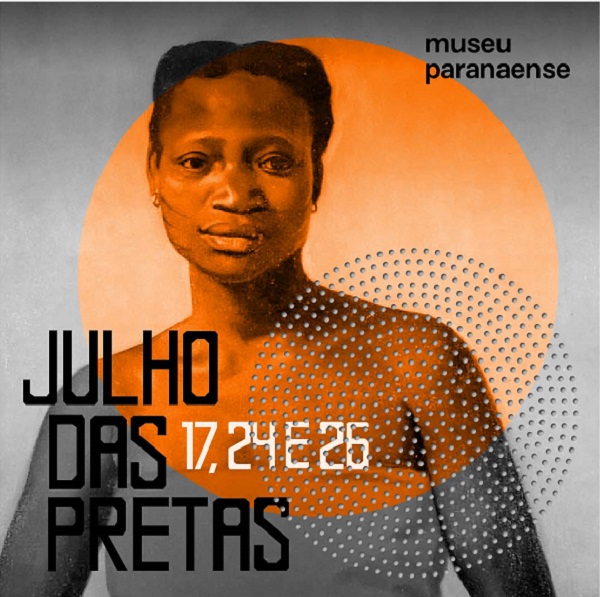 Museu Paranaense terá programação aberta para o movimento de mulheres negras