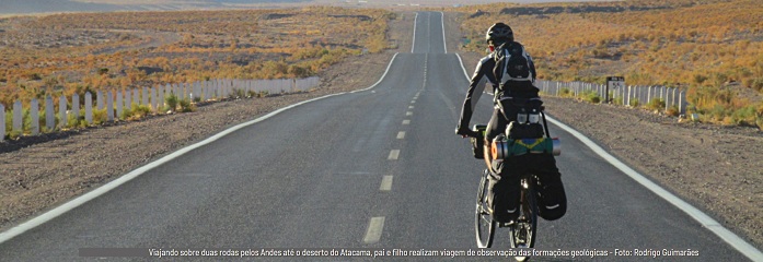 Audiovisual: de bike pelos Andes e Atacama, pai e filho geólogos convidam para o Geocicloturismo