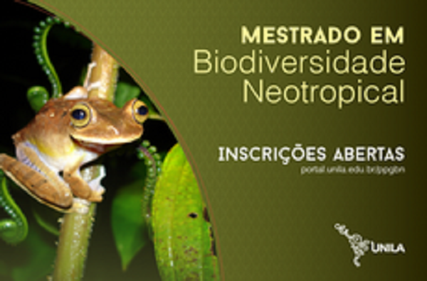 Mestrado em Biodiversidade Neotropical da UNILA abre seleção para alunos regulares