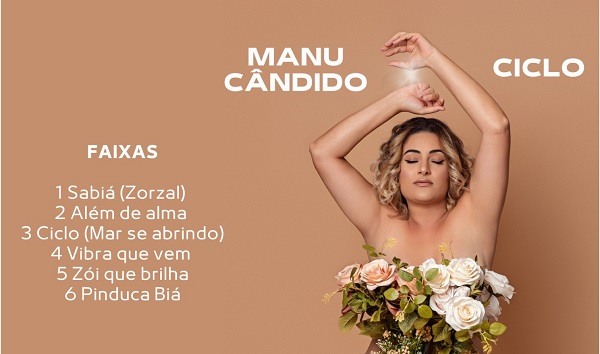 A cantora Manu Cândido fecha “Ciclo” e lança EP, já disponível nas plataformas digitais