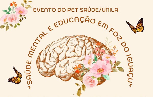 Evento na Unila aborda Saúde Mental e Educação em Foz do Iguaçu