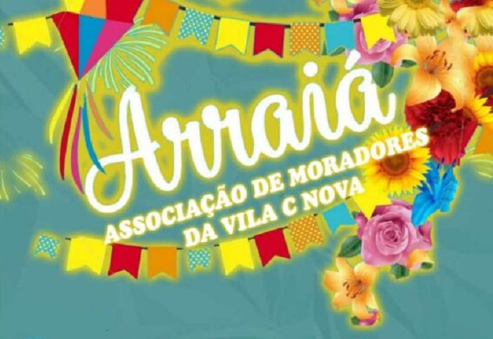 Tem “arraiá”, a gosto, na Vila C neste sábado (19)