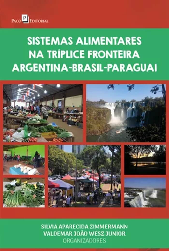Sexta (16), será lançado, na Unila, livro sobre alimentação na fronteira trinacional