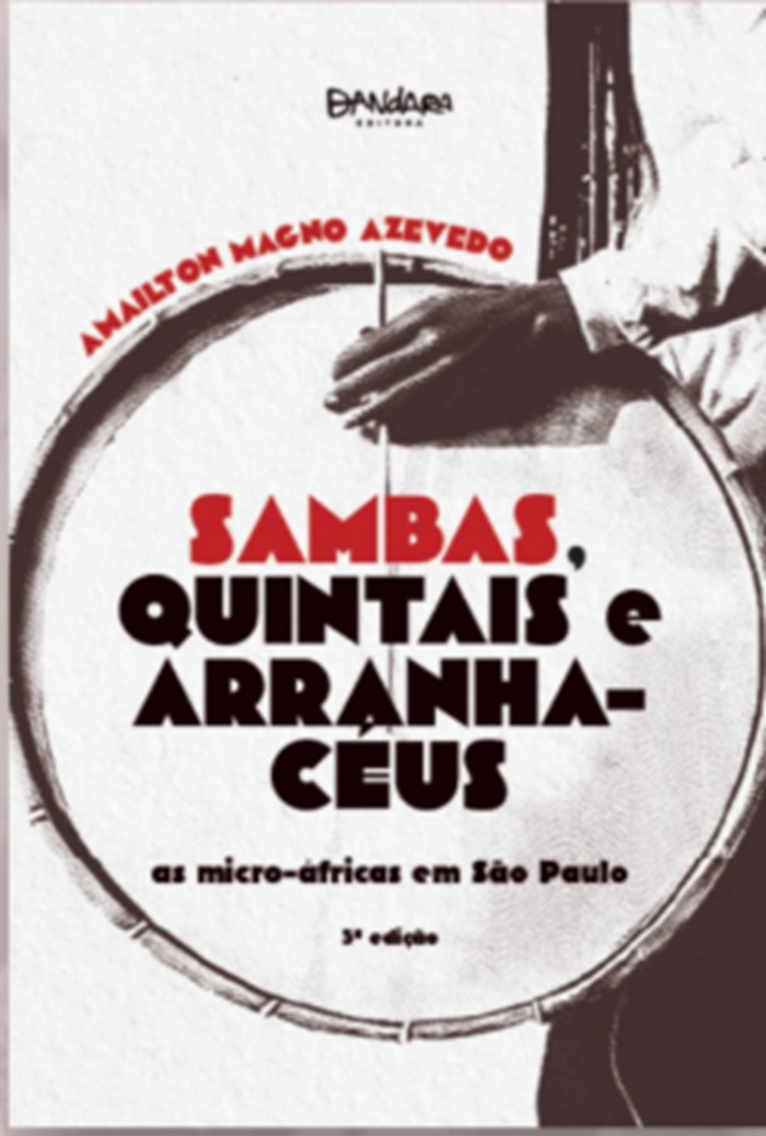 Sambas, quintais e arranha-céus: as micro-áfricas em São Paulo